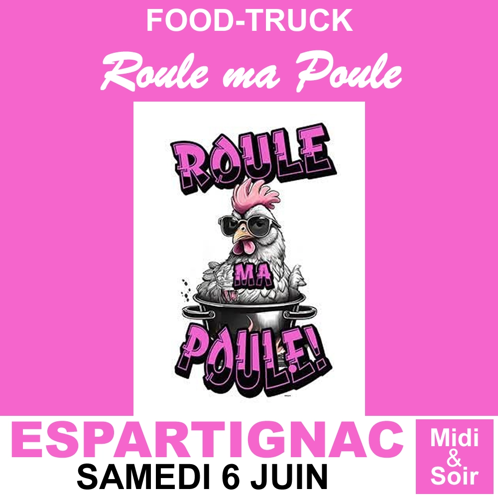 Corrèze Découverte - RESTAURATION - Roule ma Poule - Programme de la fête du village d'Espartignac